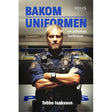 Bakom uniformen - en polismans berättelser - Polisprylar.se